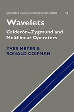 Wavelets : Calder N-Zygmund and Multilinear Operators - No Information Available