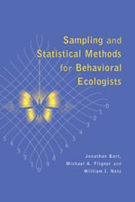 Sampling and Statistical Methods for Behavioral Ecologists - No Information Available