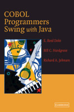 COBOL Programmers Swing with Java - Bill C.  Hardgrave
