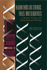 Algorithms on Strings, Trees, and Sequences : Computer Science and Computational Biology - No Information Available