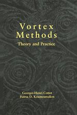 Vortex Methods : Theory and Practice - Georges-Henri Cottet