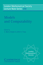Models and Computability : London Mathematical Society Lecture Note Series - No Information Available