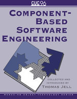 Component-Based Software Engineering : Managing Object Technology - No Information Available