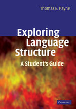 Exploring Language Structure : A Student's Guide - No Information Available