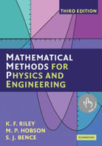 Mathematical Methods for Physics and Engineering : A Comprehensive Guide - No Information Available