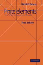 Finite Elements : Theory, Fast Solvers, and Applications in Solid Mechanics - No Information Available