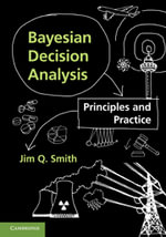 Bayesian Decision Analysis : Principles and Practice - Jim Q. Smith