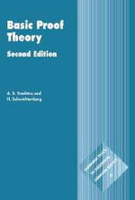 Basic Proof Theory : Cambridge Tracts in Theoretical Computer Science - No Information Available