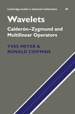 Wavelets : Calderon-Zygmund and Multilinear Operators - No Information Available