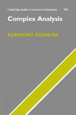 Complex Analysis : Cambridge Studies in Advanced Mathematics - Kunihiko Kodaira
