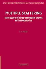Multiple Scattering : Interaction of Time-Harmonic Waves with N Obstacles - P.A. Martin