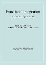 Functional Integration : Action and Symmetries - No Information Available