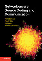 Network-aware Source Coding and Communication - Jia  Wang