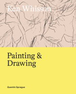Ken Whisson : Painting and Drawing - Quentin Sprague
