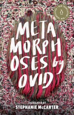 Metamorphoses : A Penguin Classics Hardcover - Ovid
