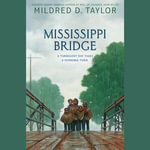 Mississippi Bridge : Logan Family Saga : Book 6 - Mildred D. Taylor