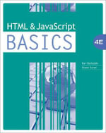 HTML and JavaScript BASICS : Basics (Course Technology) - E.  Turner