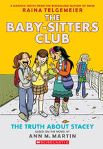 The Truth About Stacey : The Babysitters Club Graphic Novel Book 2 - Ann Martin