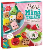 Sew Mini Treats : Klutz - Editors of Klutz