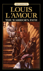 Warrior Path : The Sacketts - Louis L'Amour