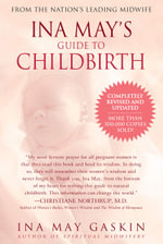 Ina May's Guide to Childbirth : Updated With New Material - Ina May Gaskin