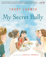 My Secret Bully - Trudy Ludwig