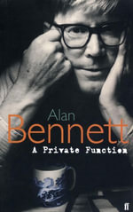 A Private Function - Alan Bennett
