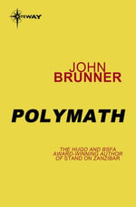 Polymath : Empire Book 1 - John Brunner