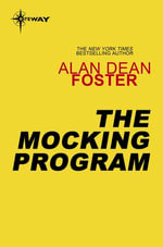 The Mocking Program : Angel Cardenas : Book 2 - Alan Dean Foster