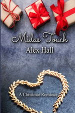 Midas Touch : A Christmas Romance - Alex Hall