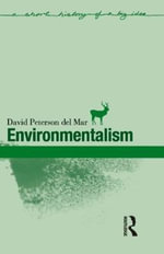 Environmentalism : Short Histories of Big Ideas - David Peterson Del Mar