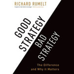 Good Strategy Bad Strategy : The Difference and Why It Matters - Sean Runnette