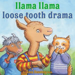 Llama Llama Loose Tooth Drama : Llama Llama - Cassandra Campbell