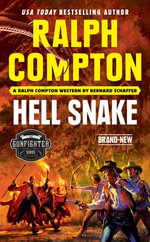 Ralph Compton Hell Snake : The Gunfighter Series - Bernard Schaffer