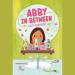 Face Forward #2 : Abby in Between : Book 2 - Emily Eiden