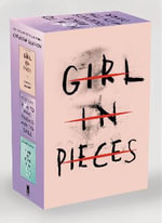 Kathleen Glasgow (Three-Book Boxed Set) : Girl in Pieces; How to Make Friends with the Dark; You'd Be Home Now - Kathleen Glasgow