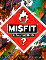 Misfit : A Survival Guide - Sean Mortimer