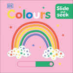 Slide and Seek Colors : DK Slide and Seek - DK