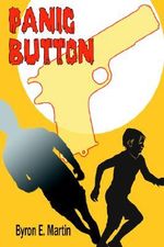Panic Button - Byron E Martin
