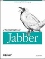 Programming Jabber : Extending XML Messaging - D.J. Adams