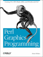 Perl Graphics Programming : OREILLY - Shawn Wallace