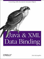 Java and XML Data Binding : JAVA - Brett Mclaughlin
