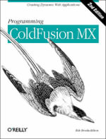 Programming ColdFusion MX : OREILLY - Rob Brooks-Bilson