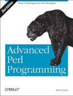 Advanced Perl Programming 2e : O'Reilly Ser. - Simon Cozens