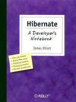 Hibernate - A Developer's Notebook : Developer's Notebook Ser. - Jim Elliott