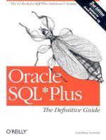 Oracle SQL*Plus : Definitive Guide - Jonathan Gennick
