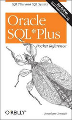 Oracle SQL Plus Pocket Reference : Pocket Reference (O'Reilly) - Jonathan Gennick