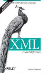XML Pocket Reference : Extensible Markup Language - Simon St Laurent