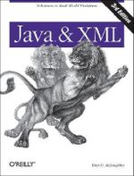 Java and XML : Solutions to Real-World Problems - Brett D Mclaughlin