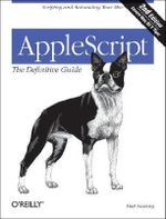 Applescript : Definitive Guide - Matt Neuburg